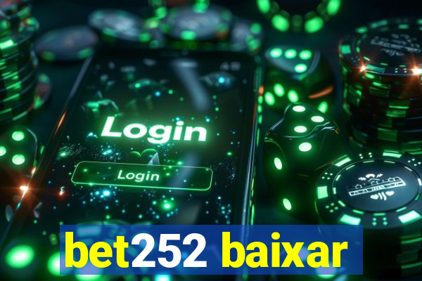 bet252 baixar